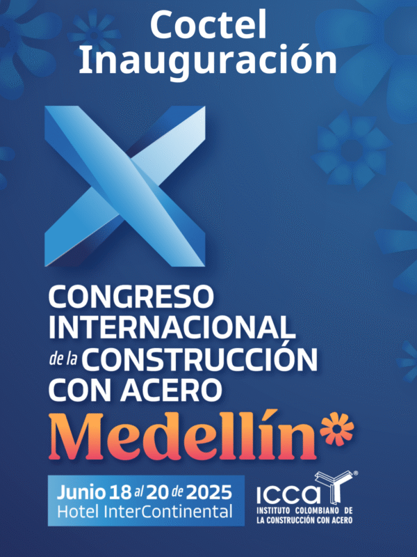 X Congreso Internacional de la Construcción con Acero 2025 – Coctel Inauguración