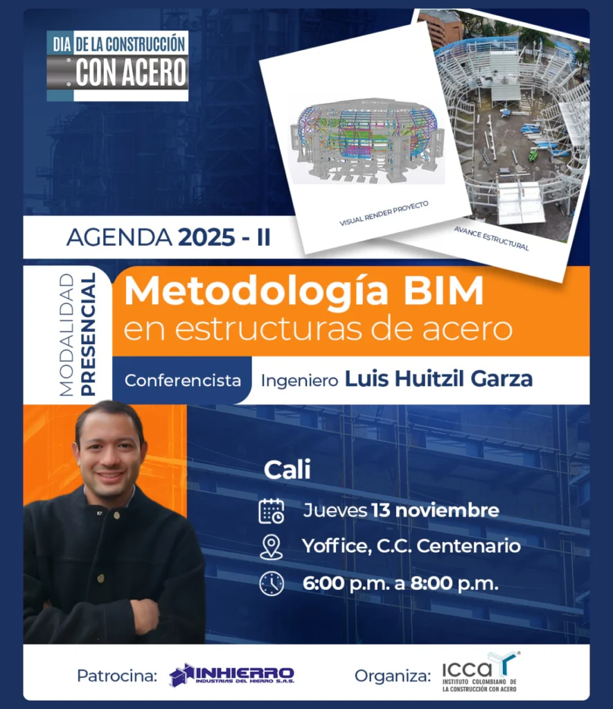 Conferencia presencial en Cali sobre metodología BIM en estructuras de acero con el ingeniero Luis Huitzil Garza
