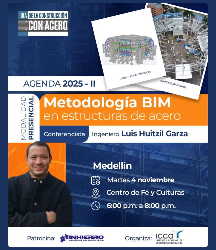 Conferencia presencial en Medellín sobre metodología BIM en estructuras de acero con el ingeniero Luis Huitzil Garza
