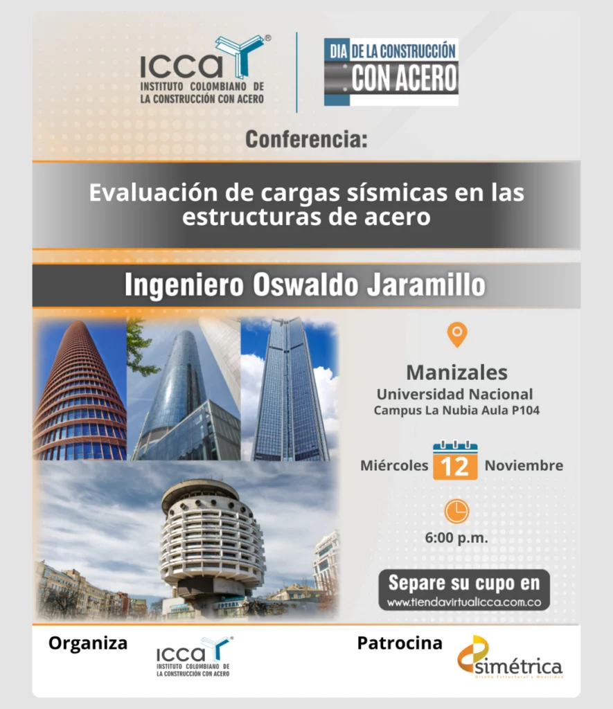 Conferencia ICCA sobre evaluación de cargas sísmicas en estructuras de acero en Manizales
