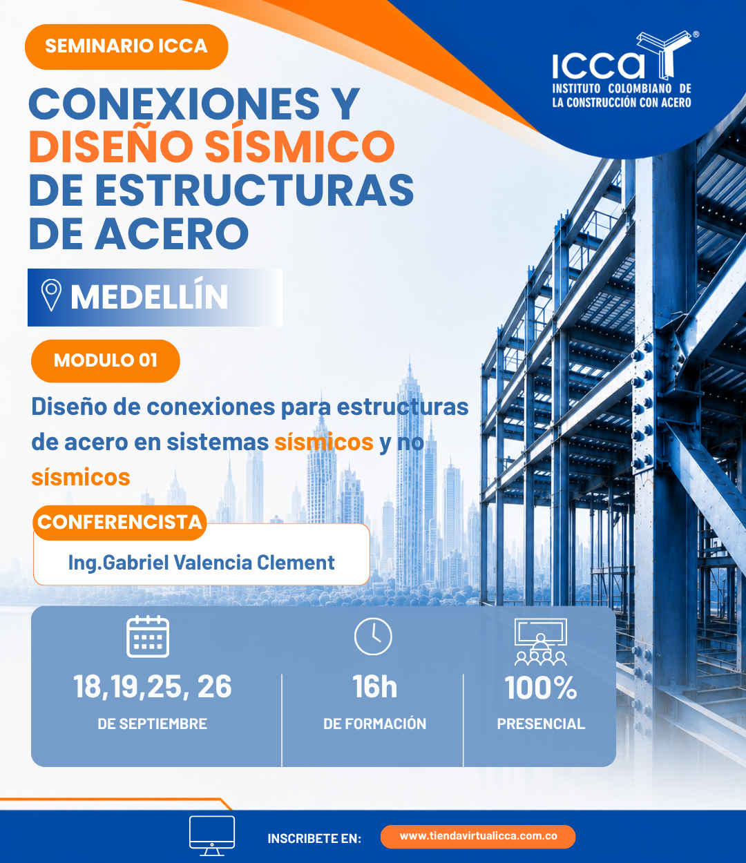 Seminario: Diseño de conexiones para estructuras de acero en sistemas sísmicos y no sísmicos - Medellín
