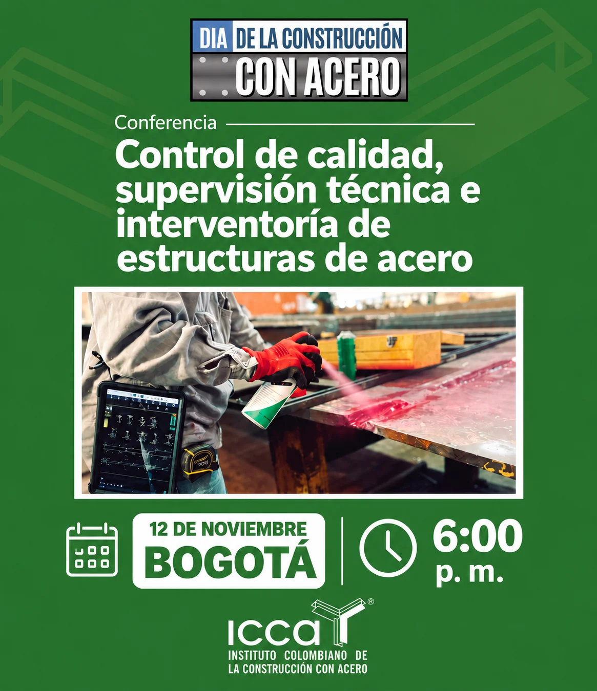 Conferencia: Guía ténica No. 8 - Control de Calidad, supervisión técnica e interventoría de estructuras de acero - Bogotá