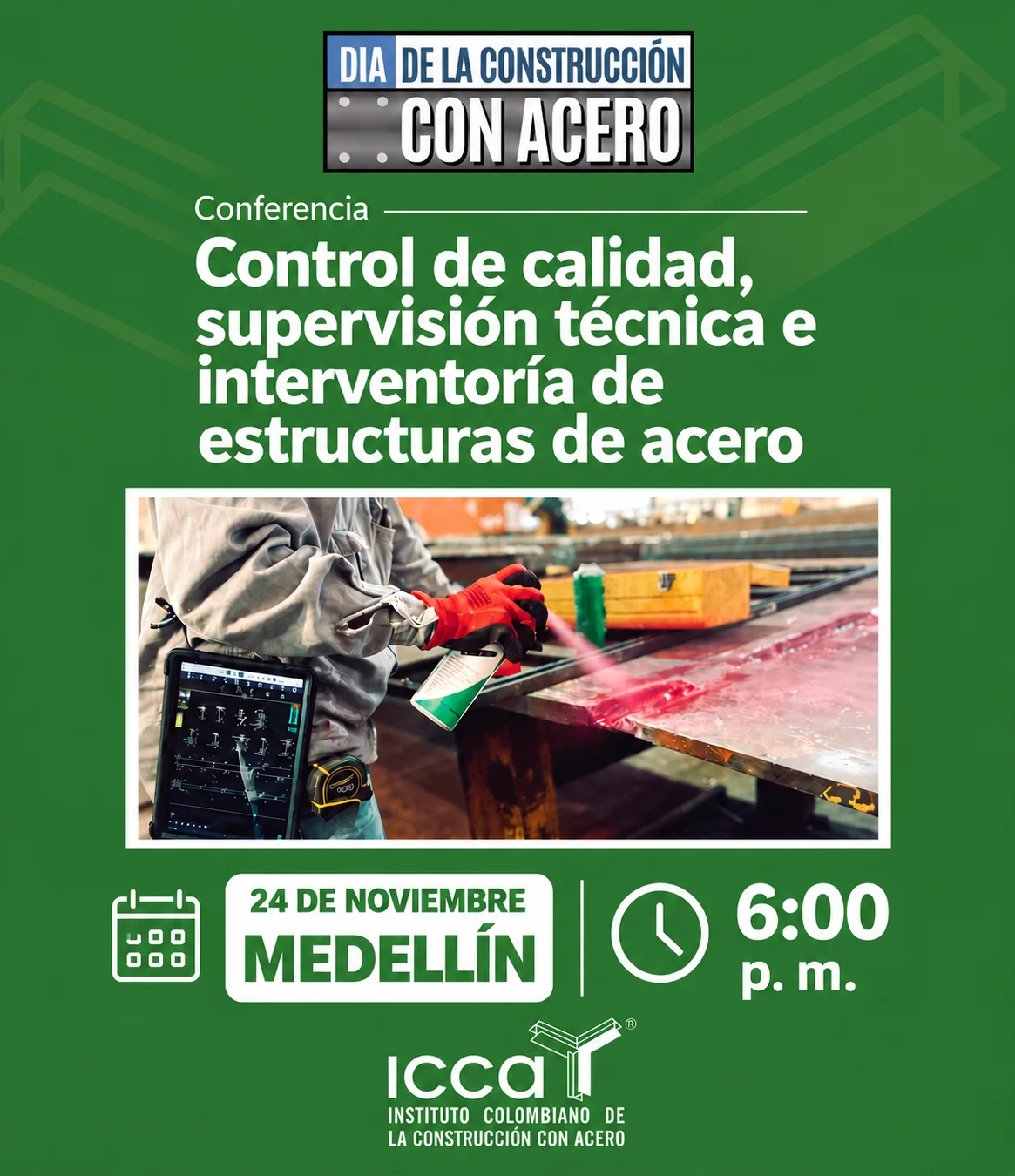Conferencia: Guía ténica No. 8 - Control de Calidad, supervisión técnica e interventoría de estructuras de acero - Medellín